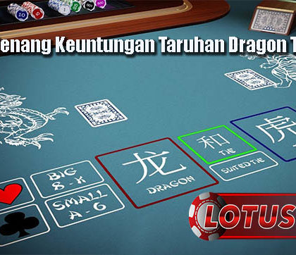 Peluang Menang Keuntungan Taruhan Dragon Tiger Online