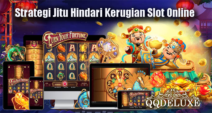 Strategi Jitu Hindari Kerugian Slot Online