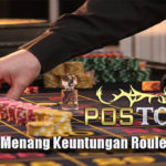 Taktik Jitu Menang Keuntungan Roulette Online