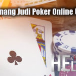 Taktik Menang Judi Poker Online Uang Asli