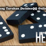 Strategi Menang Taruhan DominoQQ Online Yang Tepat