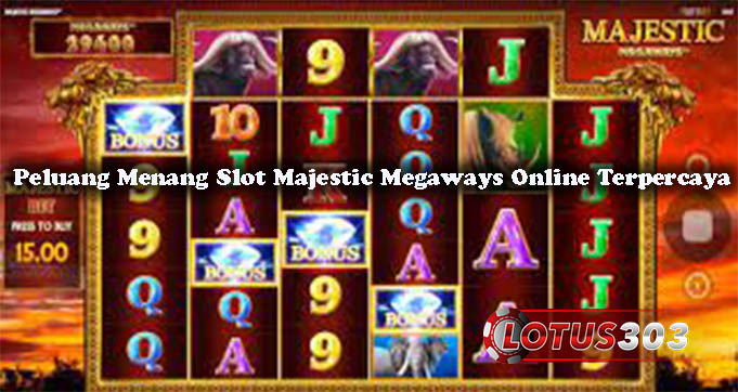 Peluang Menang Slot Majestic Megaways Online Terpercaya